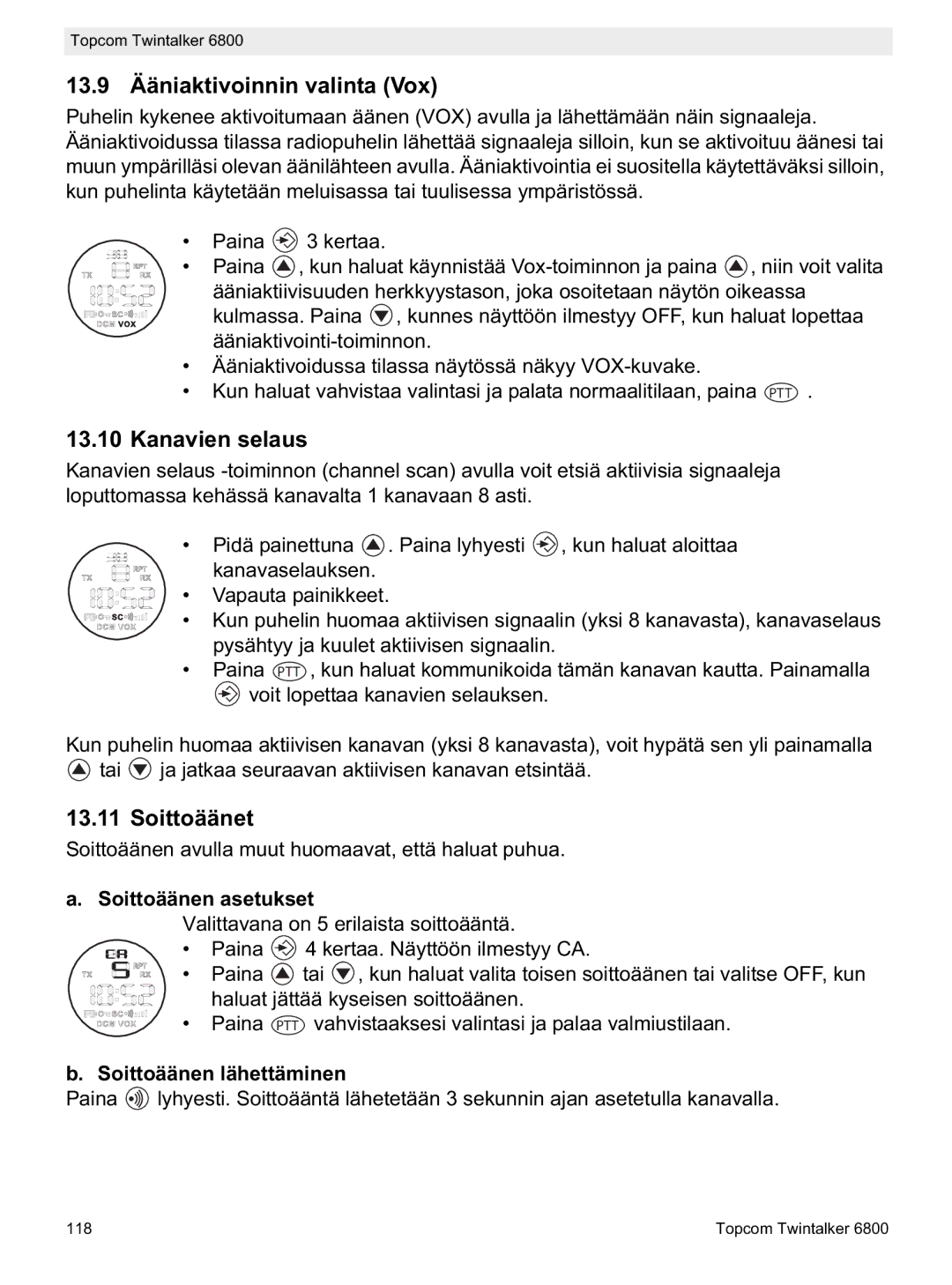 Topcom 6800 manual do utilizador 13.9 Ääniaktivoinnin valinta Vox, Kanavien selaus, Soittoäänet, Soittoäänen asetukset 