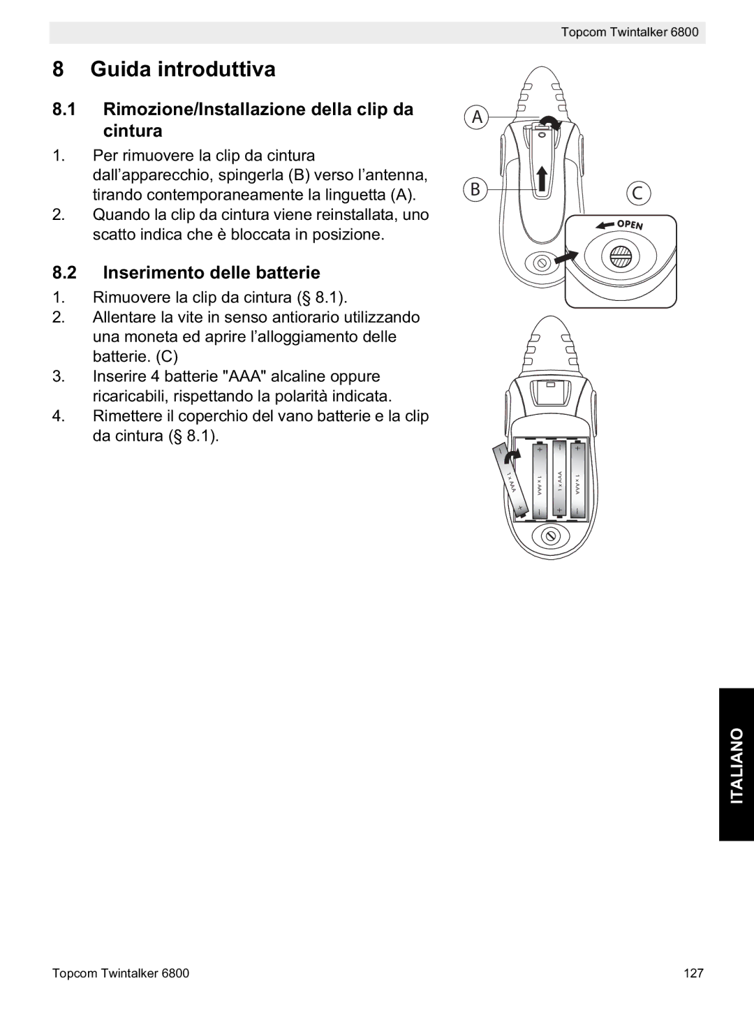 Topcom 6800 Guida introduttiva, Rimozione/Installazione della clip da cintura, Inserimento delle batterie 