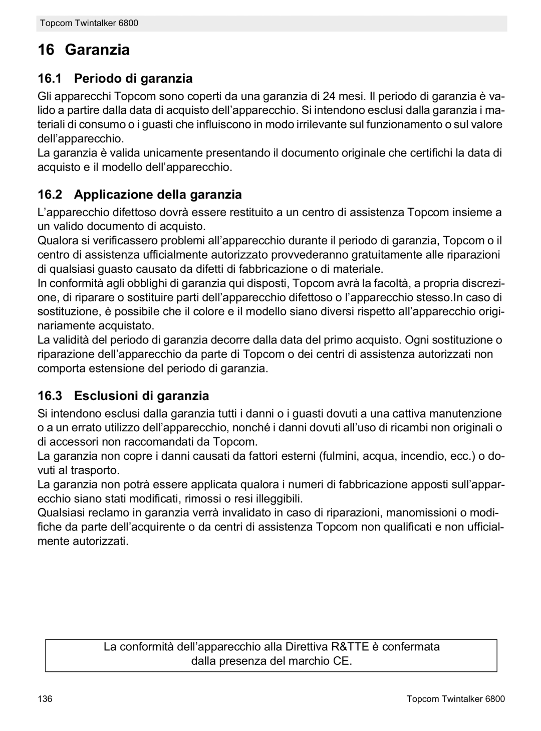 Topcom 6800 manual do utilizador Garanzia, Periodo di garanzia, Applicazione della garanzia, Esclusioni di garanzia 