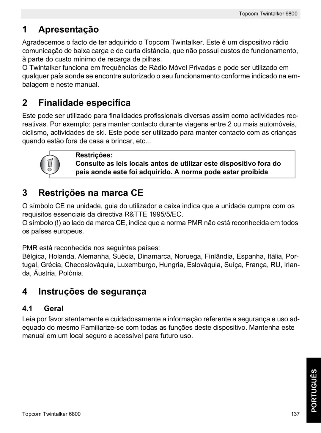 Topcom 6800 Apresentação, Finalidade especifica, Restrições na marca CE, Instruções de segurança, Geral 