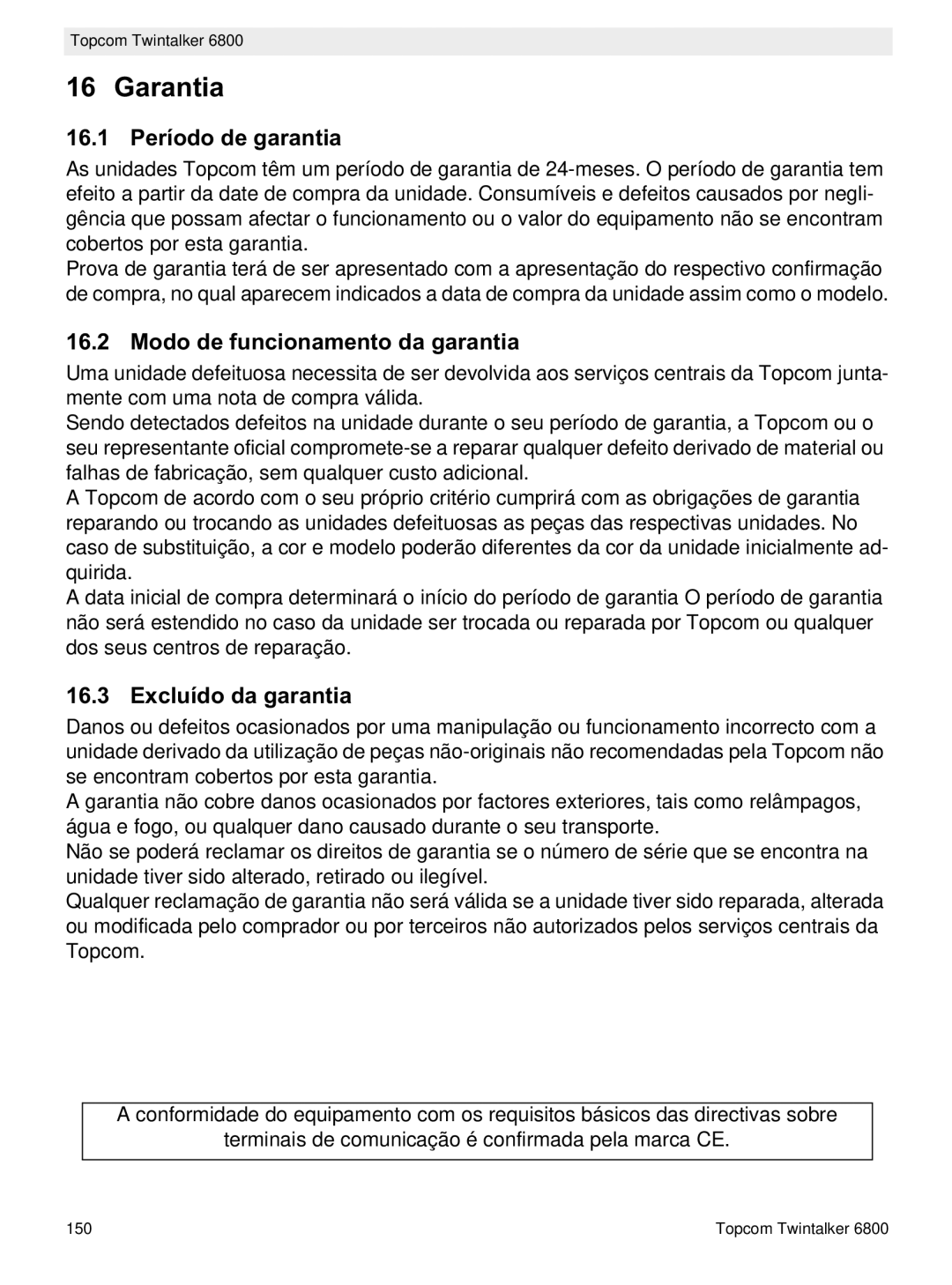 Topcom 6800 manual do utilizador 16.1 Período de garantia, Modo de funcionamento da garantia, Excluído da garantia 