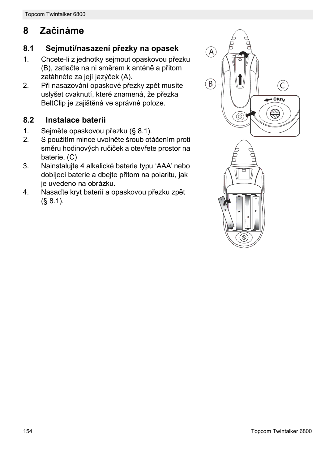 Topcom 6800 manual do utilizador Sejmutí/nasazení pezky na opasek, Instalace baterií 