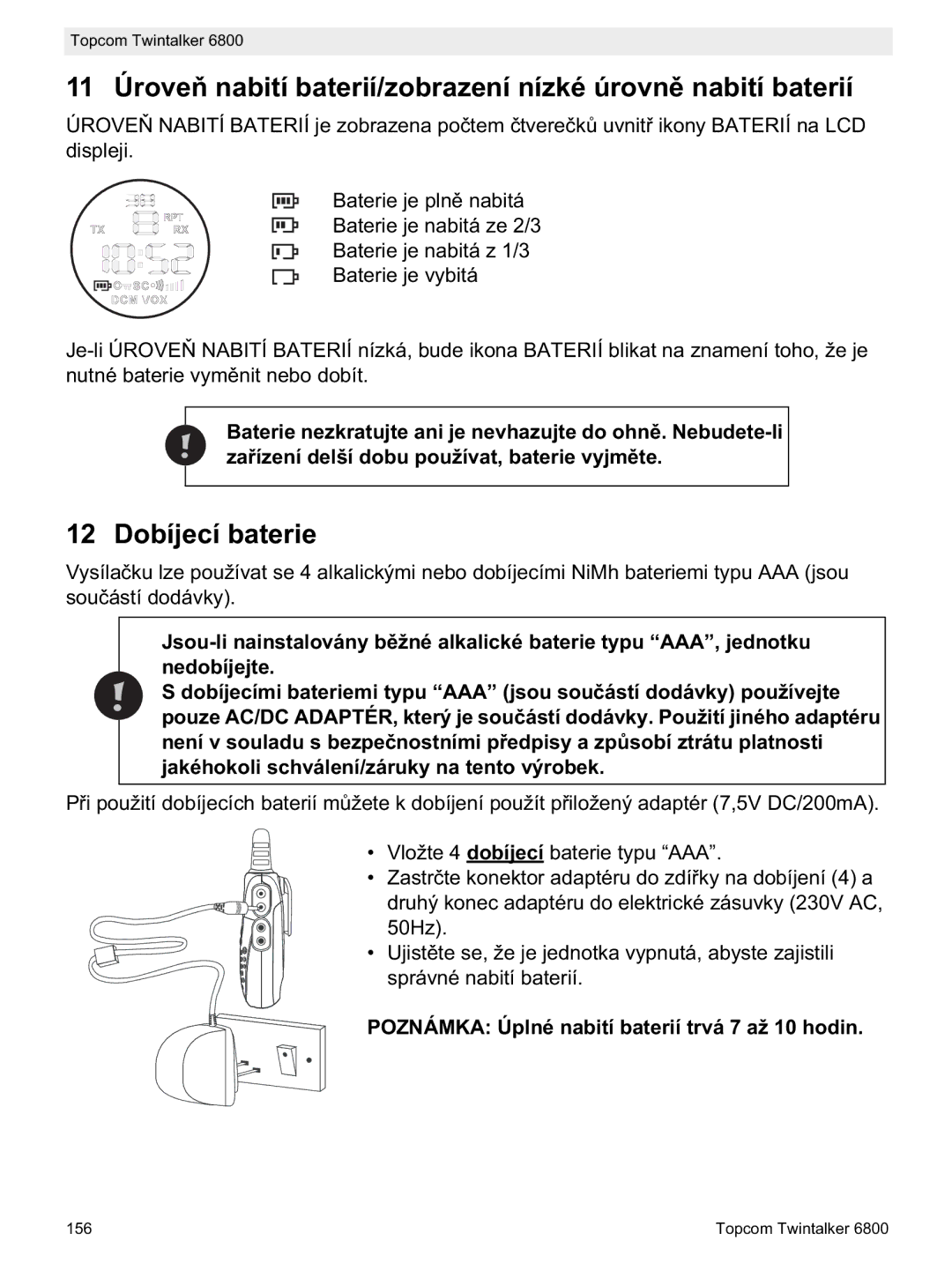 Topcom 6800 manual do utilizador 11 Úrove, 12 Dobíjecí baterie, Poznámka Úplné nabití baterií trvá 7 až 10 hodin 