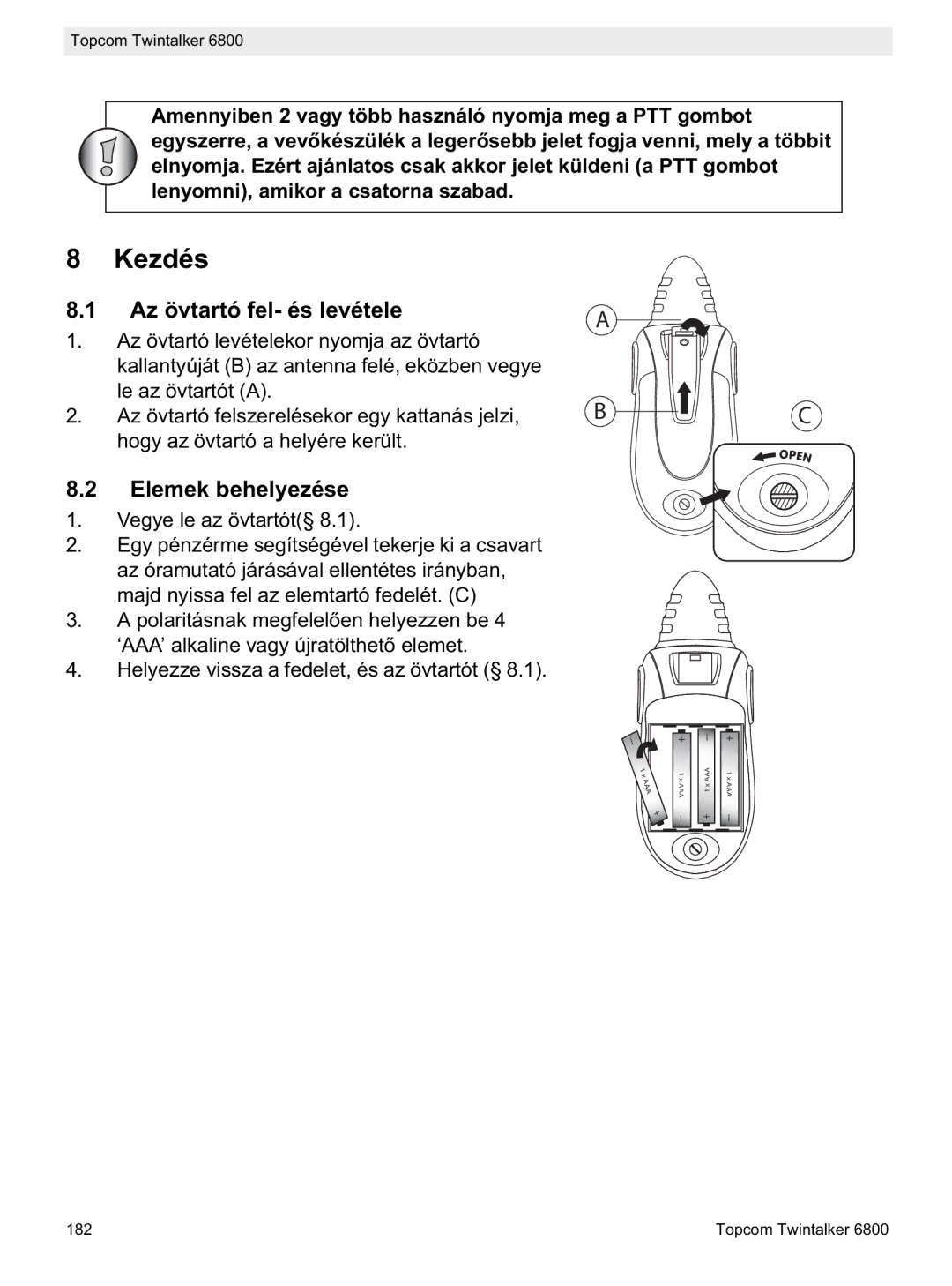 Topcom 6800 manual do utilizador Kezdés, Az övtartó fel- és levétele, Elemek behelyezése 