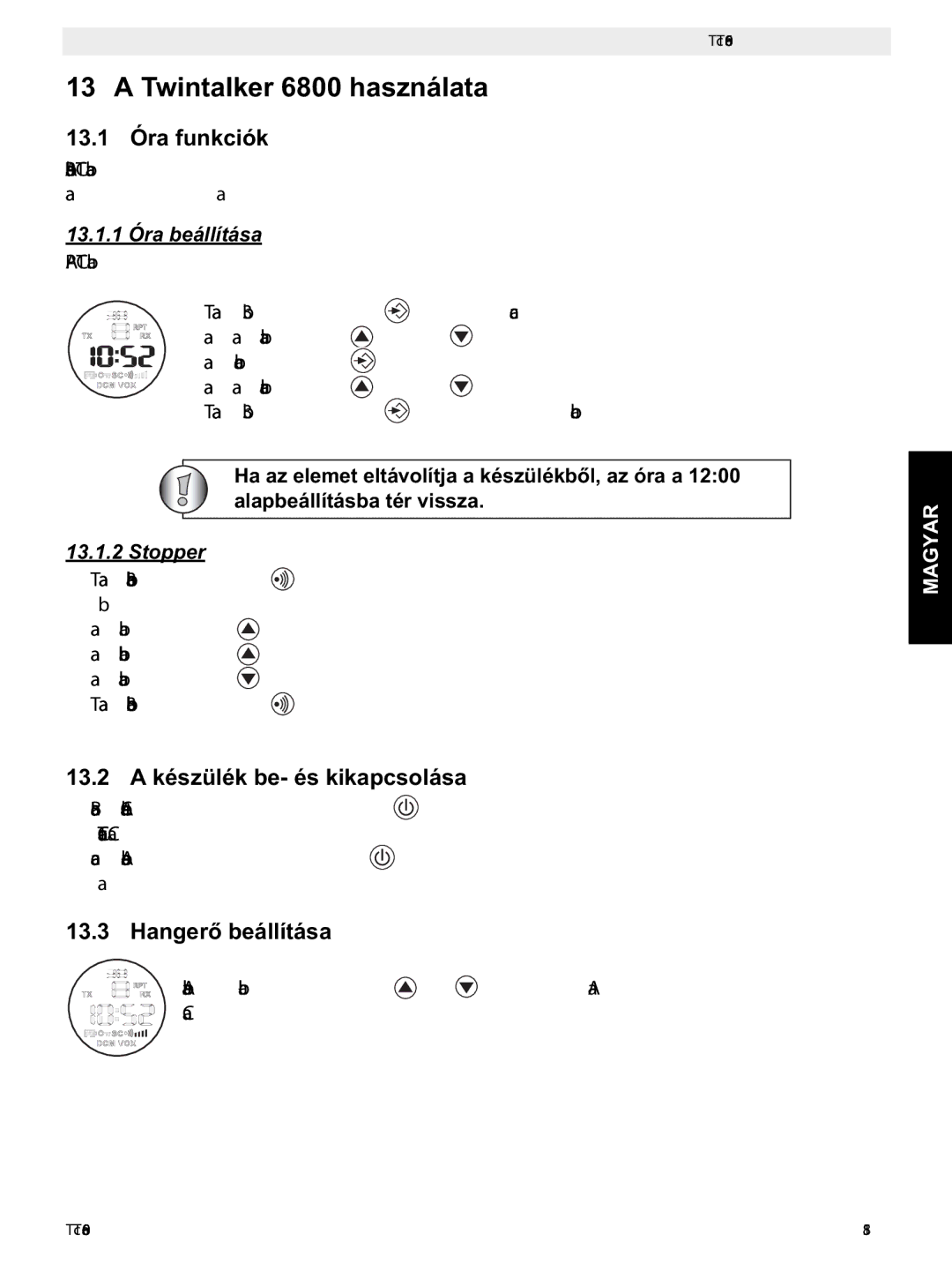 Topcom Twintalker 6800 használata, 13.1 Óra funkciók, 13.2 a készülék be- és kikapcsolása, Hangertása, Stopper 