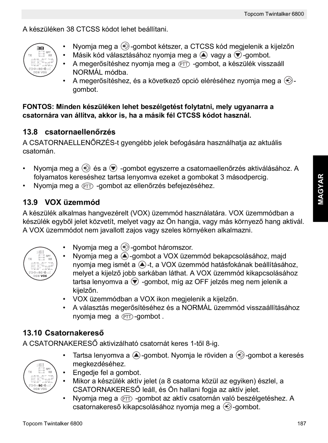 Topcom 6800 manual do utilizador Csatornaellenrzés, VOX üzemmód, Csatornakeres 