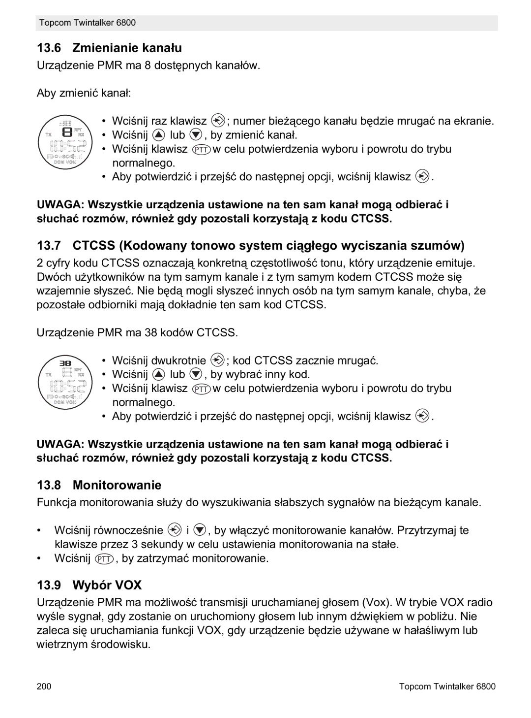 Topcom 6800 Zmienianie kana, Ctcss Kodowany tonowo system cio wyciszania szumów, Monitorowanie, 13.9 Wybór VOX 