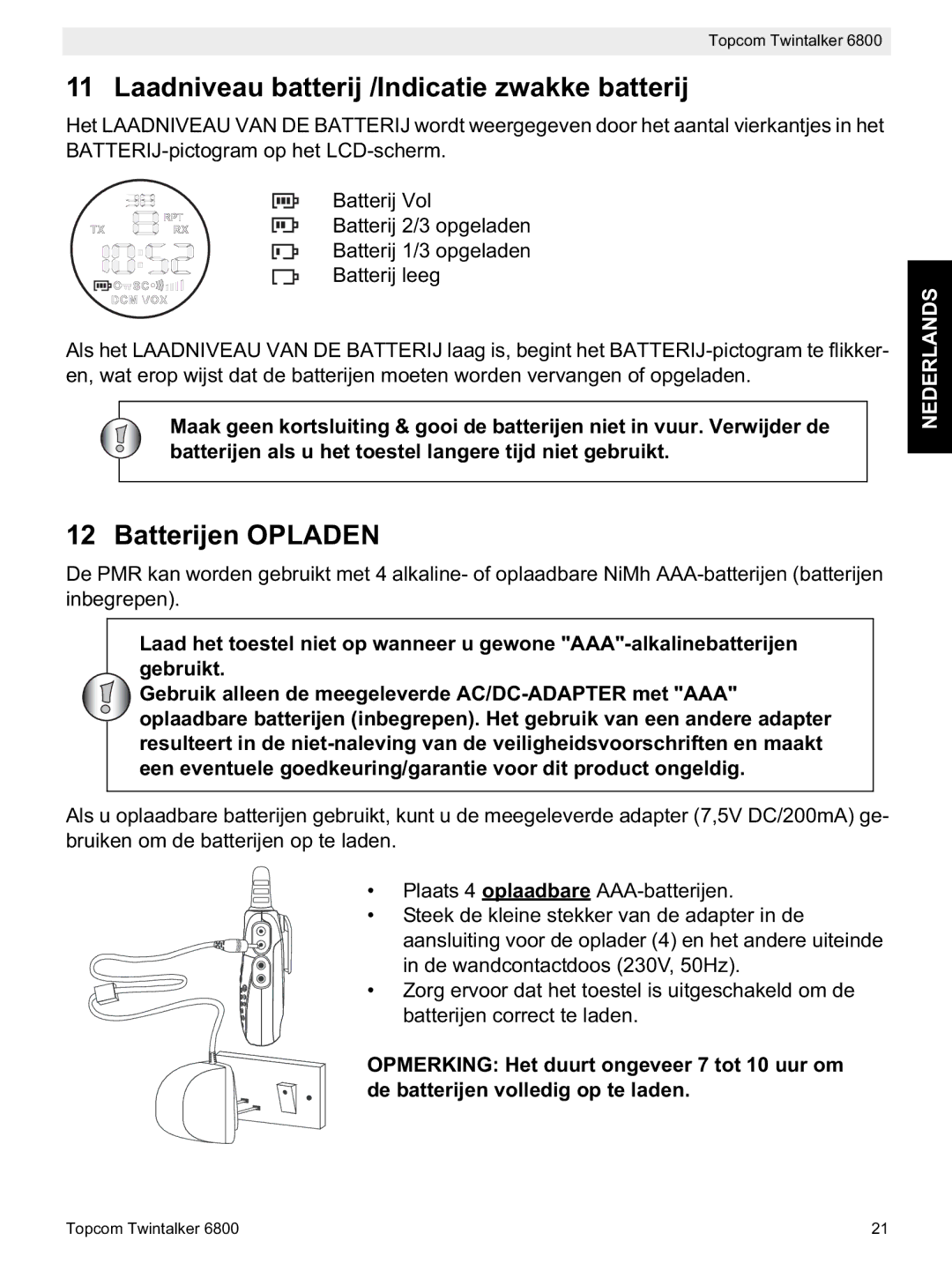 Topcom 6800 manual do utilizador Laadniveau batterij /Indicatie zwakke batterij, Batterijen Opladen 