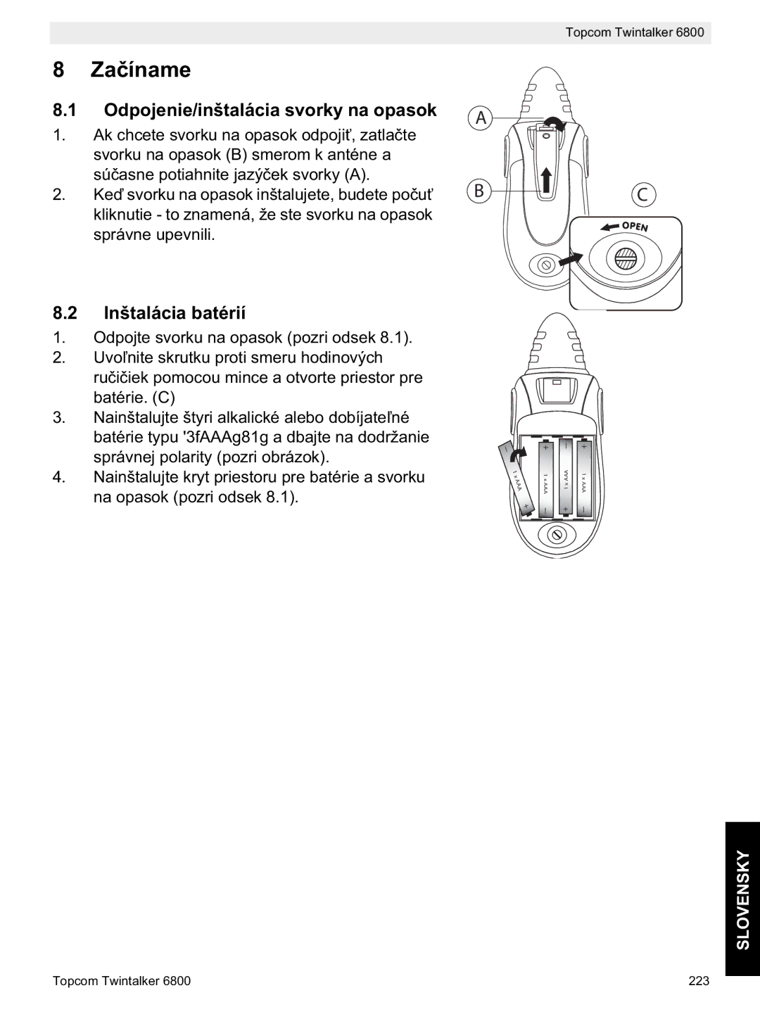 Topcom 6800 manual do utilizador Odpojenie/inštalácia svorky na opasok, Inštalácia batérií 