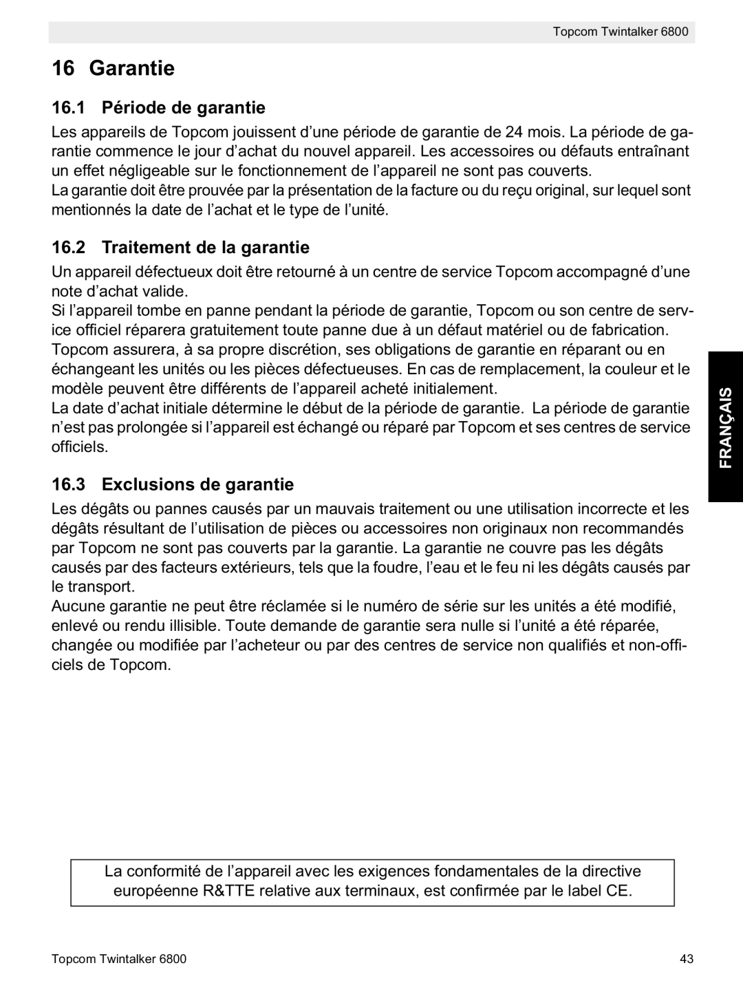 Topcom 6800 manual do utilizador 16.1 Période de garantie, Traitement de la garantie, Exclusions de garantie 