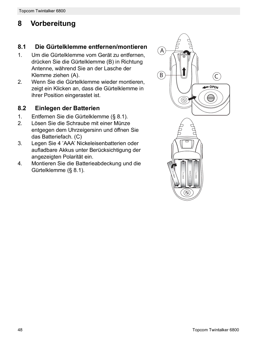 Topcom 6800 manual do utilizador Vorbereitung, Die Gürtelklemme entfernen/montieren, Einlegen der Batterien 