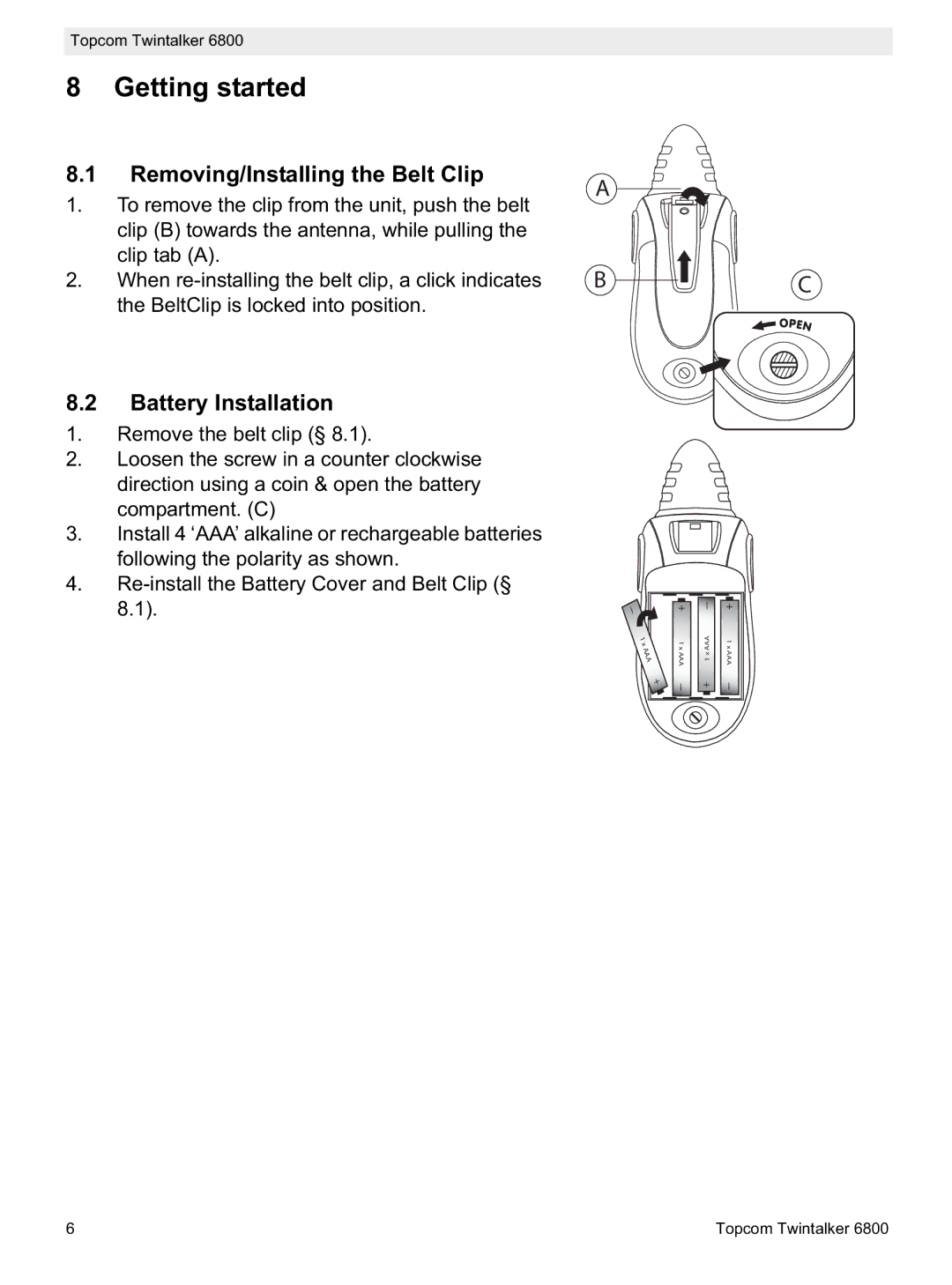 Topcom 6800 manual do utilizador Getting started, Removing/Installing the Belt Clip, Battery Installation 