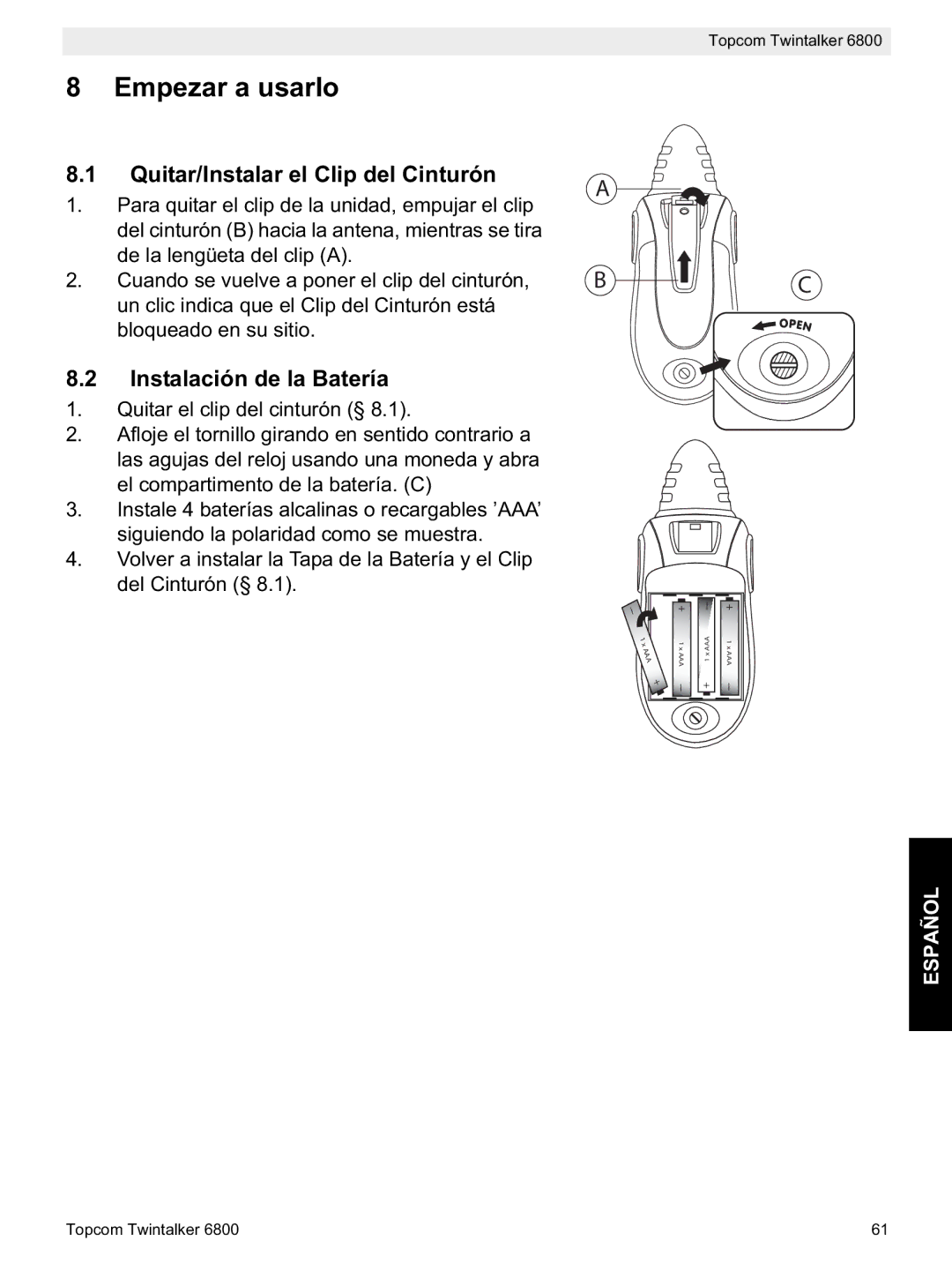 Topcom 6800 manual do utilizador Empezar a usarlo, Quitar/Instalar el Clip del Cinturón, Instalación de la Batería 