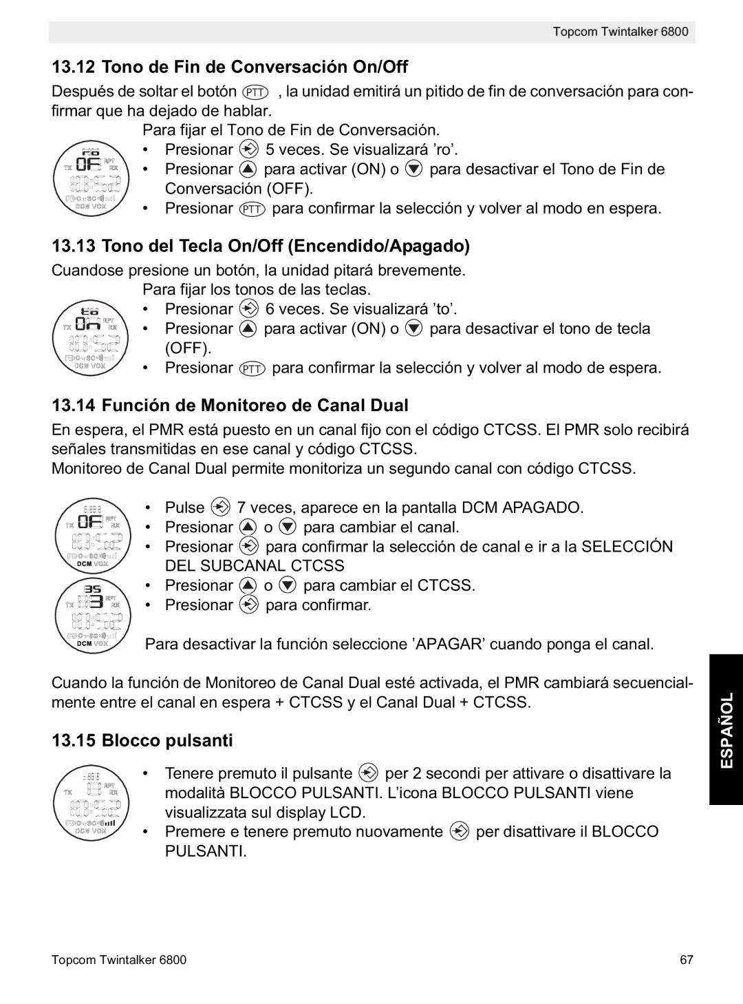 Topcom 6800 manual do utilizador Tono de Fin de Conversación On/Off, Función de Monitoreo de Canal Dual, Blocco pulsanti 