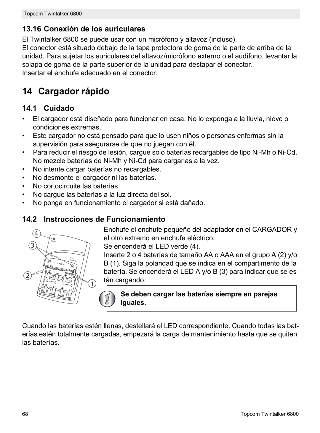 Topcom 6800 manual do utilizador Cargador rápido, Conexión de los auriculares, Cuidado, Instrucciones de Funcionamiento 