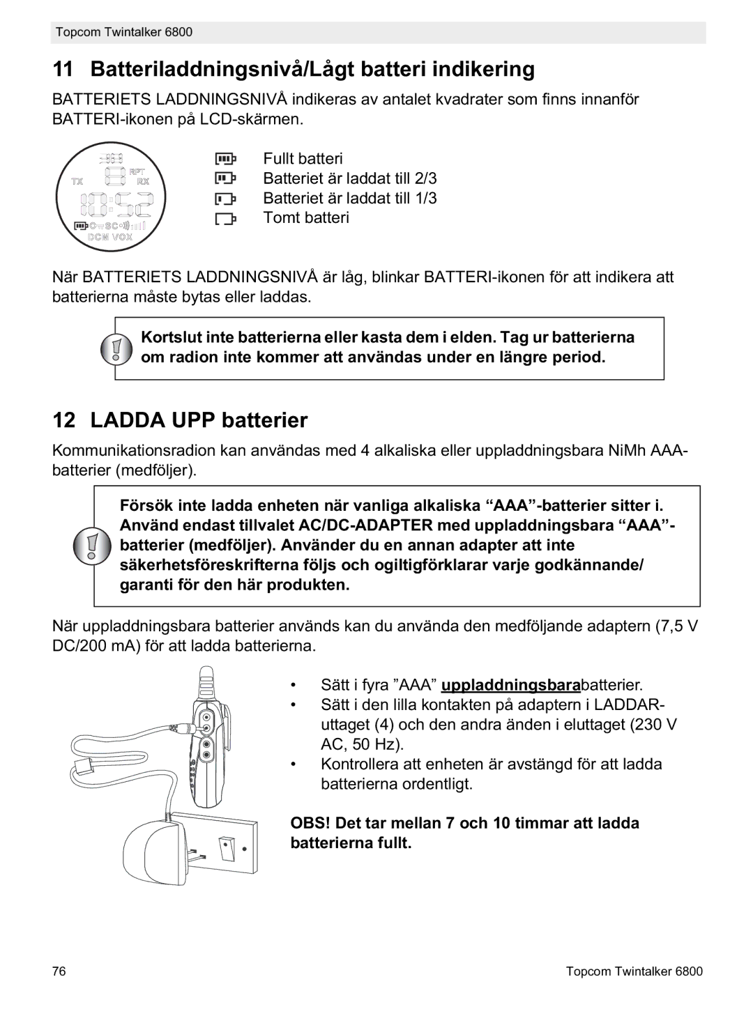 Topcom 6800 manual do utilizador Batteriladdningsnivå/Lågt batteri indikering, Ladda UPP batterier 