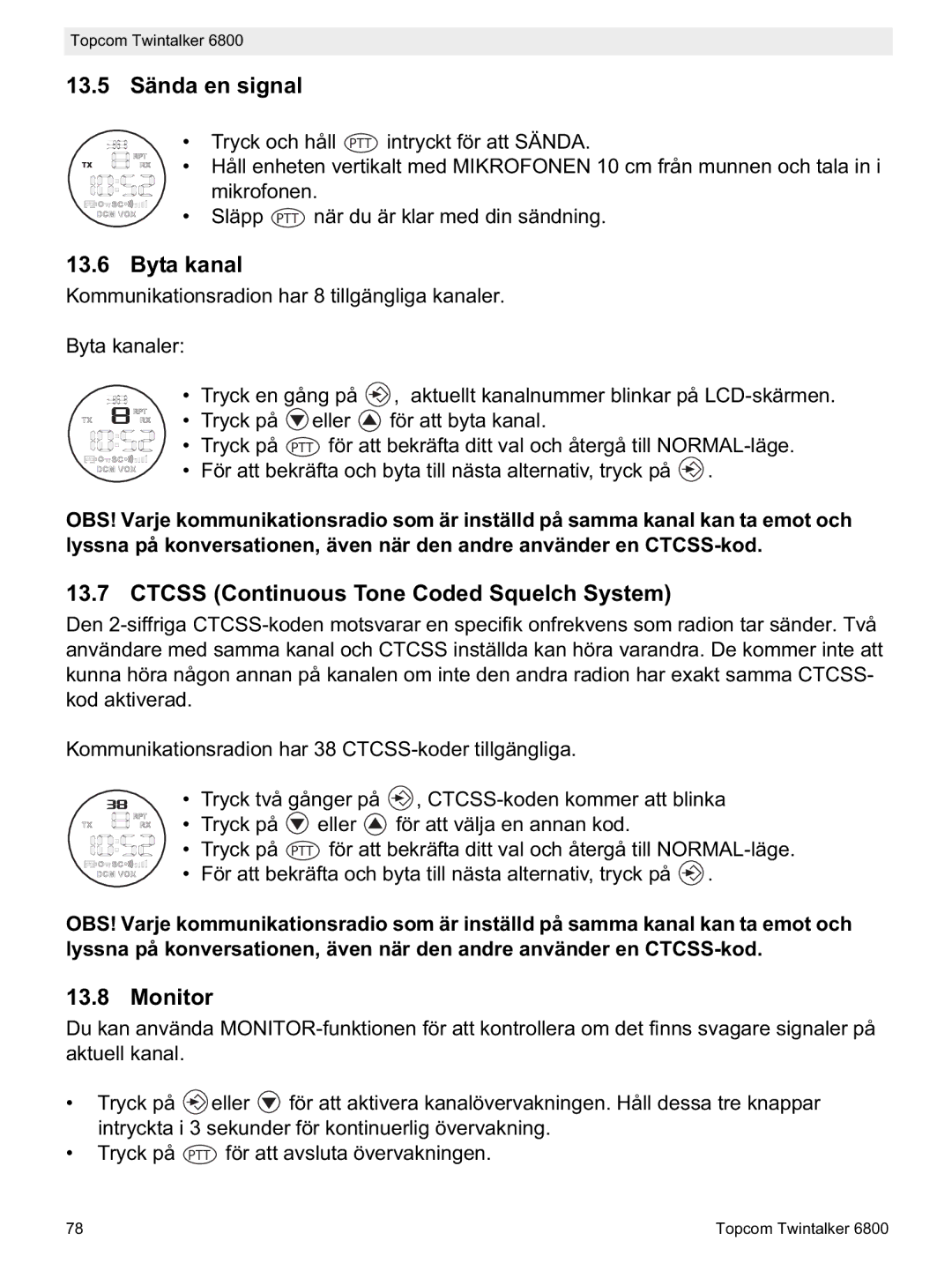 Topcom 6800 manual do utilizador 13.5 Sända en signal, Byta kanal 