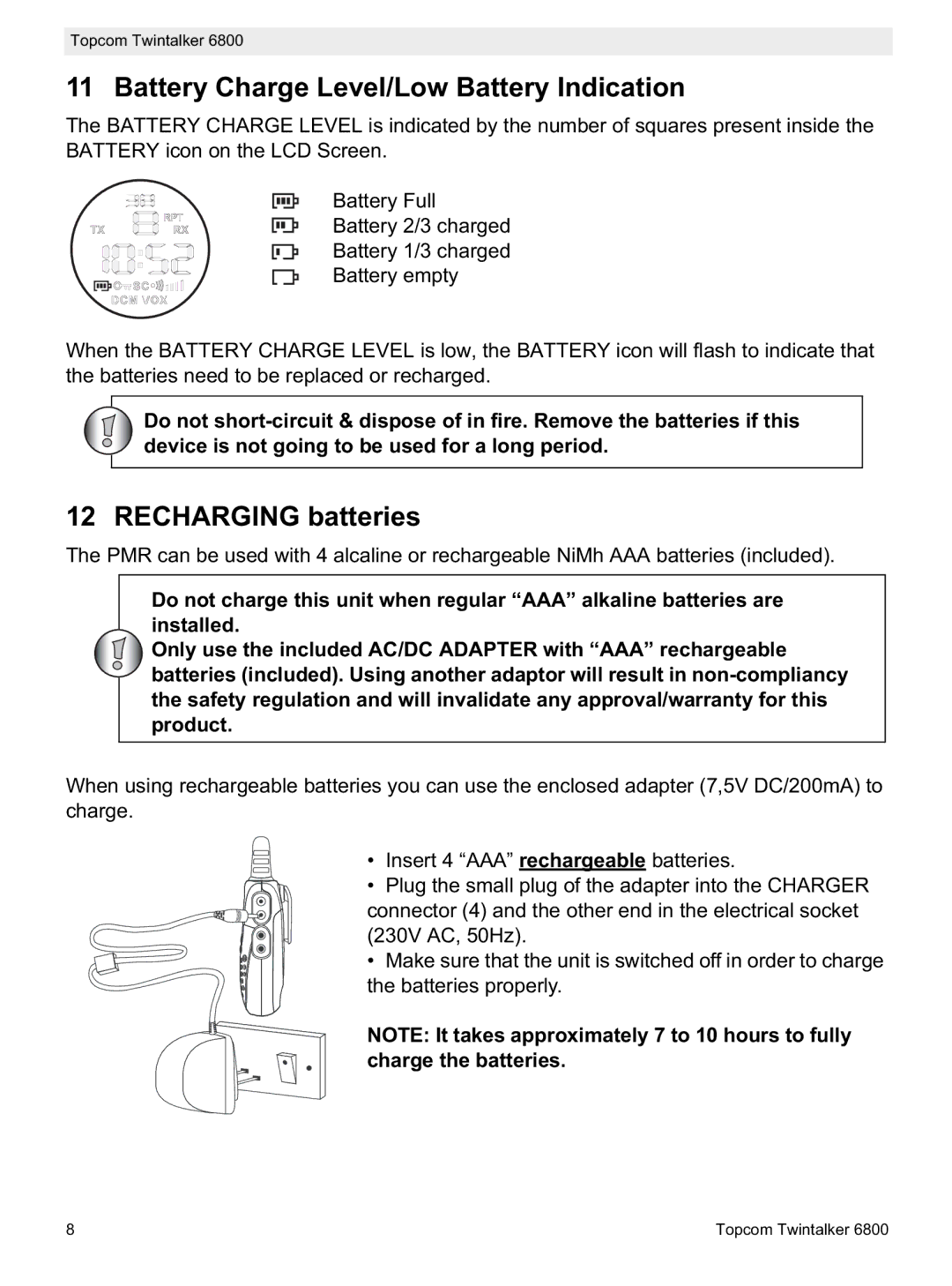 Topcom 6800 manual do utilizador Battery Charge Level/Low Battery Indication, Recharging batteries 