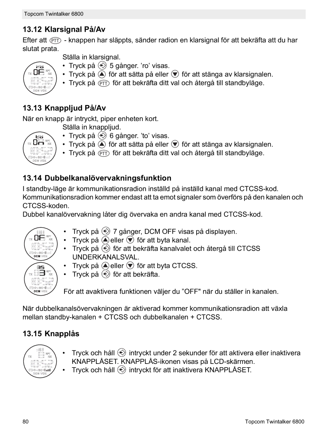 Topcom 6800 manual do utilizador Klarsignal På/Av, Knappljud På/Av, Dubbelkanalövervakningsfunktion, Knapplås 