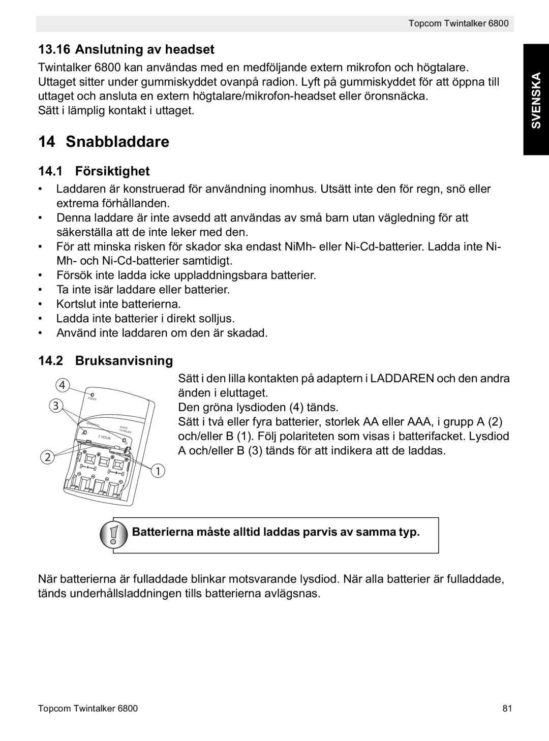 Topcom 6800 manual do utilizador Snabbladdare, Anslutning av headset, 14.1 Försiktighet, Bruksanvisning 