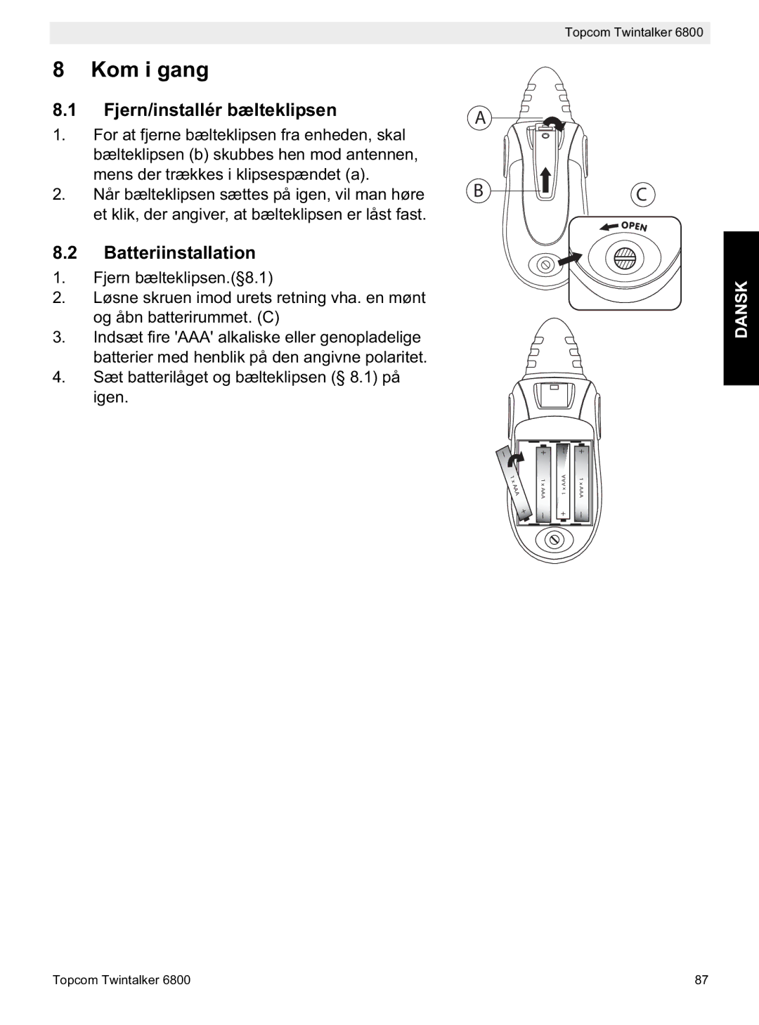 Topcom 6800 manual do utilizador Kom i gang, Fjern/installér bælteklipsen, Batteriinstallation 