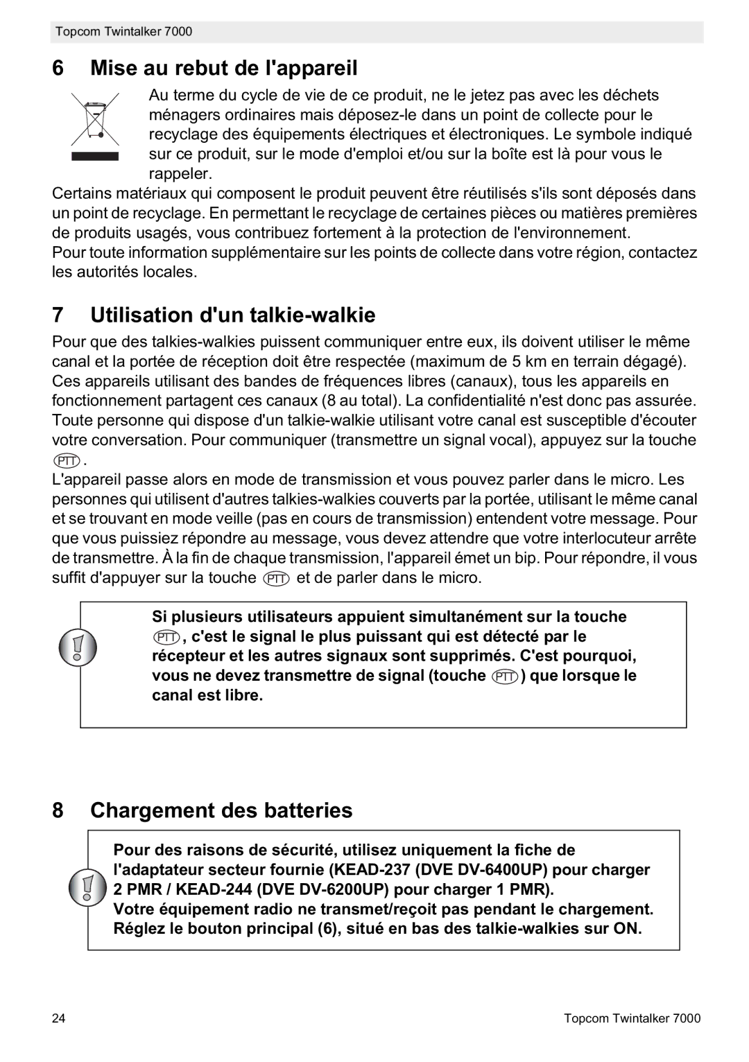 Topcom 7000 manual do utilizador Mise au rebut de lappareil, Utilisation dun talkie-walkie, Chargement des batteries 