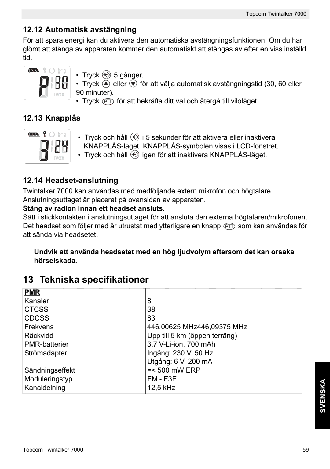 Topcom 7000 manual do utilizador Tekniska specifikationer, Automatisk avstängning, Knapplås, Headset-anslutning 