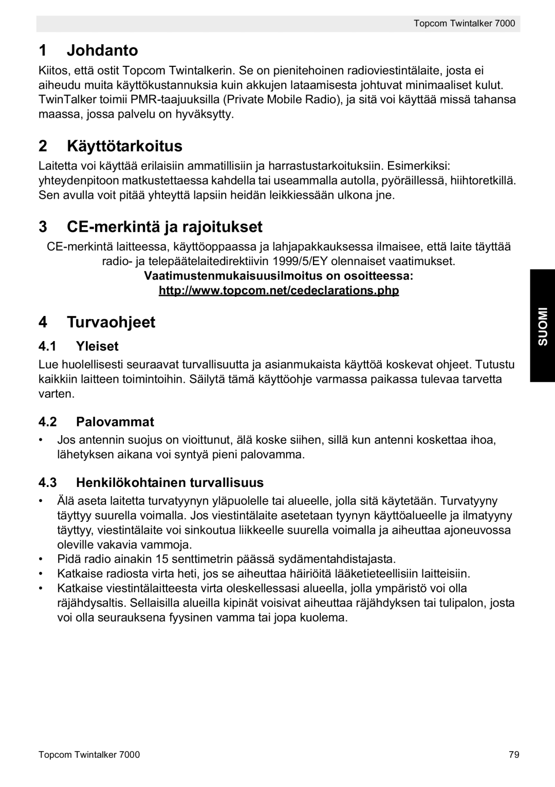 Topcom 7000 manual do utilizador Johdanto, Käyttötarkoitus, CE-merkintä ja rajoitukset, Turvaohjeet 