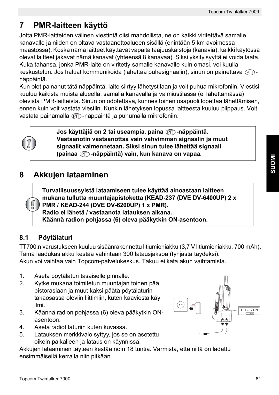 Topcom 7000 manual do utilizador PMR-laitteen käyttö, Akkujen lataaminen, Pöytälaturi 