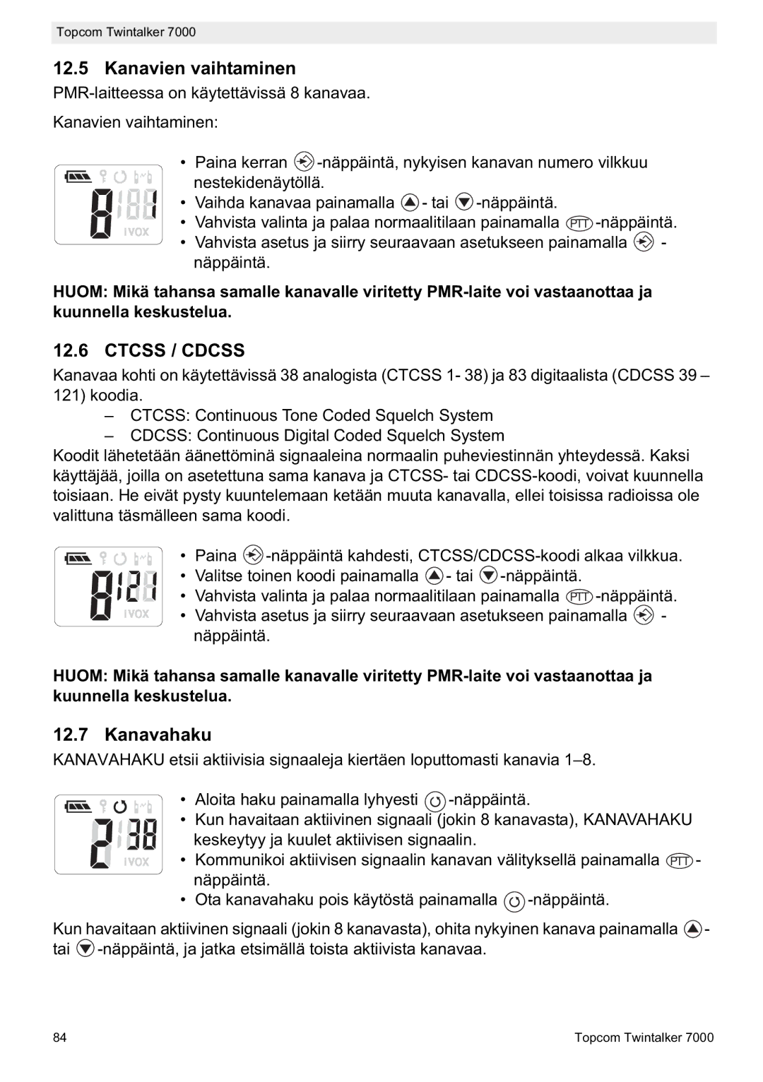 Topcom 7000 manual do utilizador Kanavien vaihtaminen, Kanavahaku 