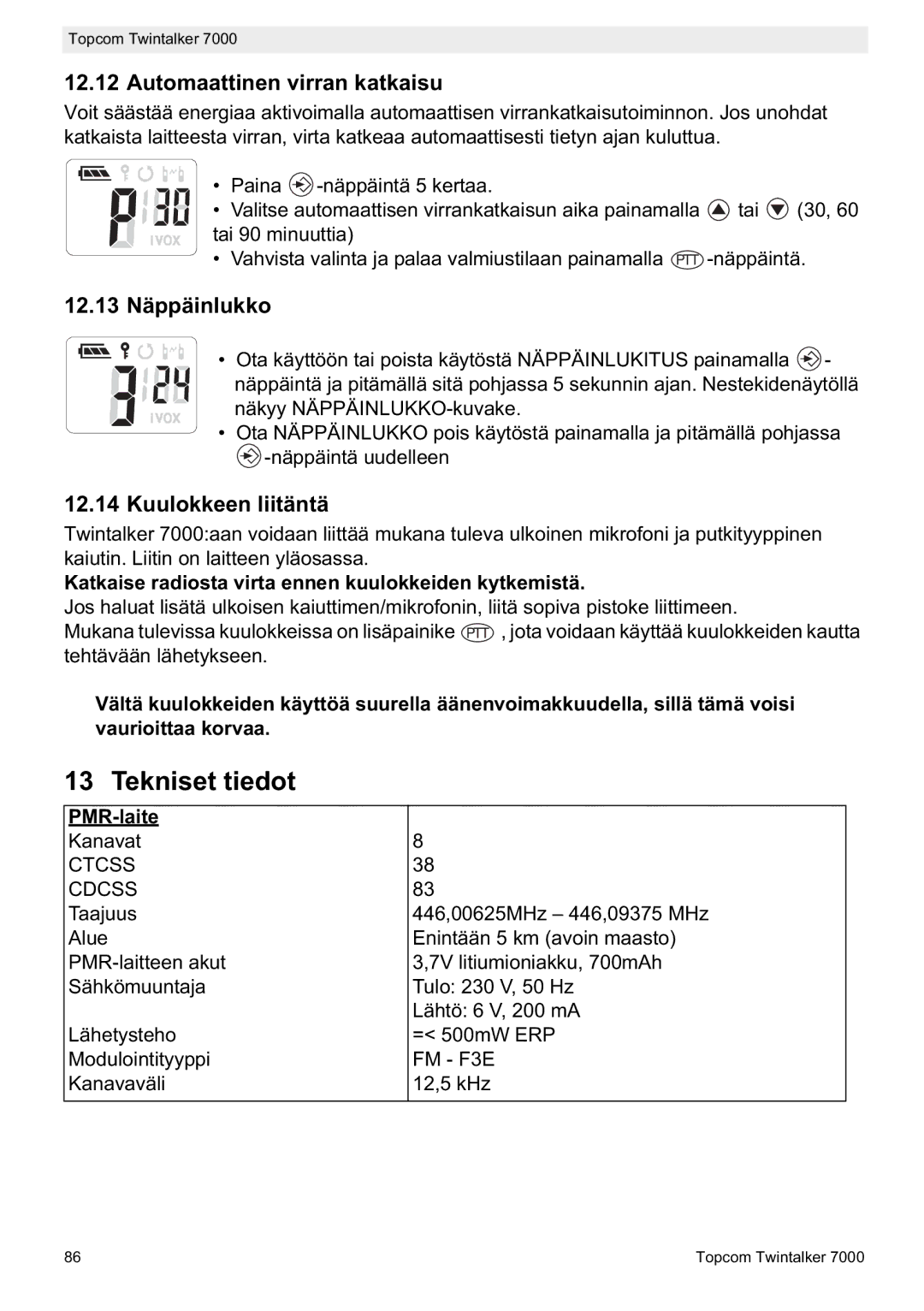 Topcom 7000 manual do utilizador Tekniset tiedot, Automaattinen virran katkaisu, 12.13 Näppäinlukko, Kuulokkeen liitäntä 