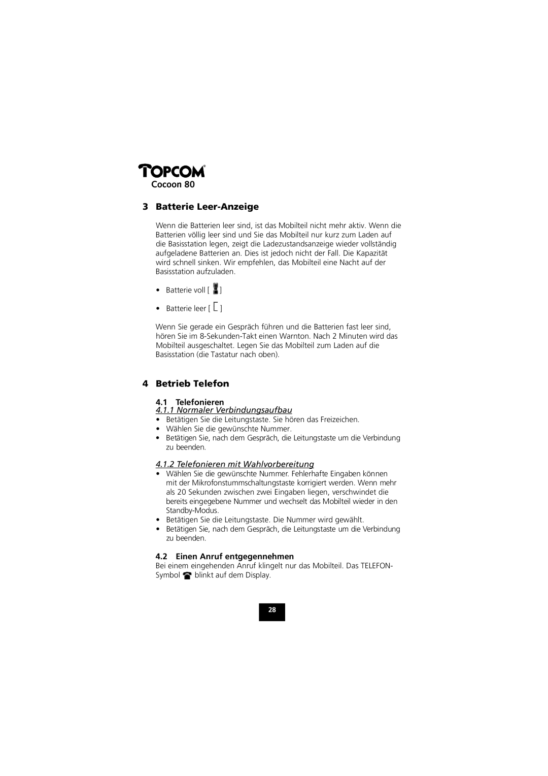 Topcom 80 manual Cocoon Batterie Leer-Anzeige, Betrieb Telefon, Telefonieren, Einen Anruf entgegennehmen 