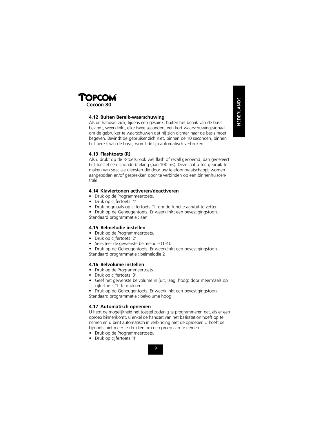 Topcom 80 manual Buiten Bereik-waarschuwing, Flashtoets R, Klaviertonen activeren/deactiveren, Belmelodie instellen 