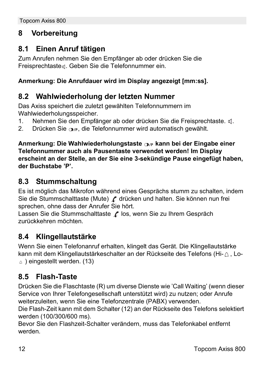 Topcom 800 Vorbereitung Einen Anruf tätigen, Wahlwiederholung der letzten Nummer, Stummschaltung, Klingellautstärke 