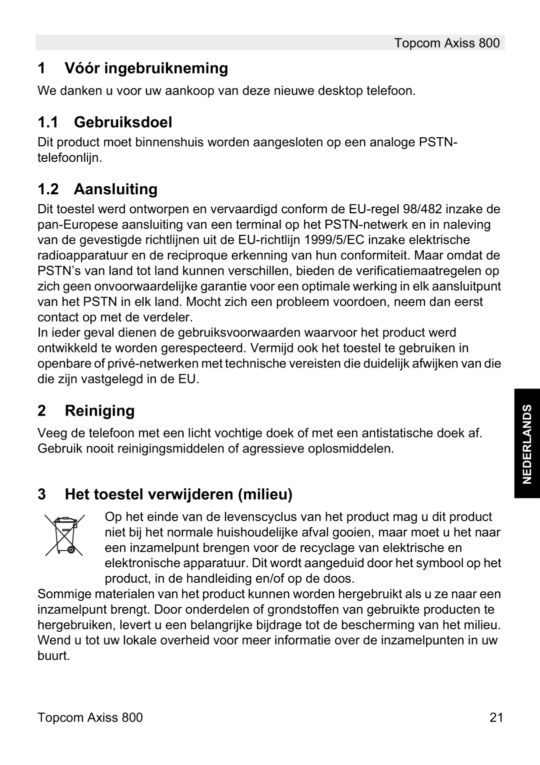 Topcom 800 manual do utilizador Vóór ingebruikneming, Gebruiksdoel, Aansluiting, Reiniging, Het toestel verwijderen milieu 