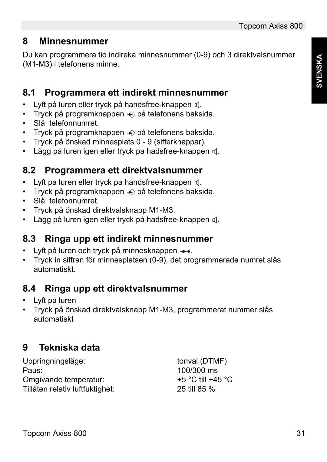 Topcom 800 Minnesnummer, Programmera ett indirekt minnesnummer, Programmera ett direktvalsnummer, Tekniska data 