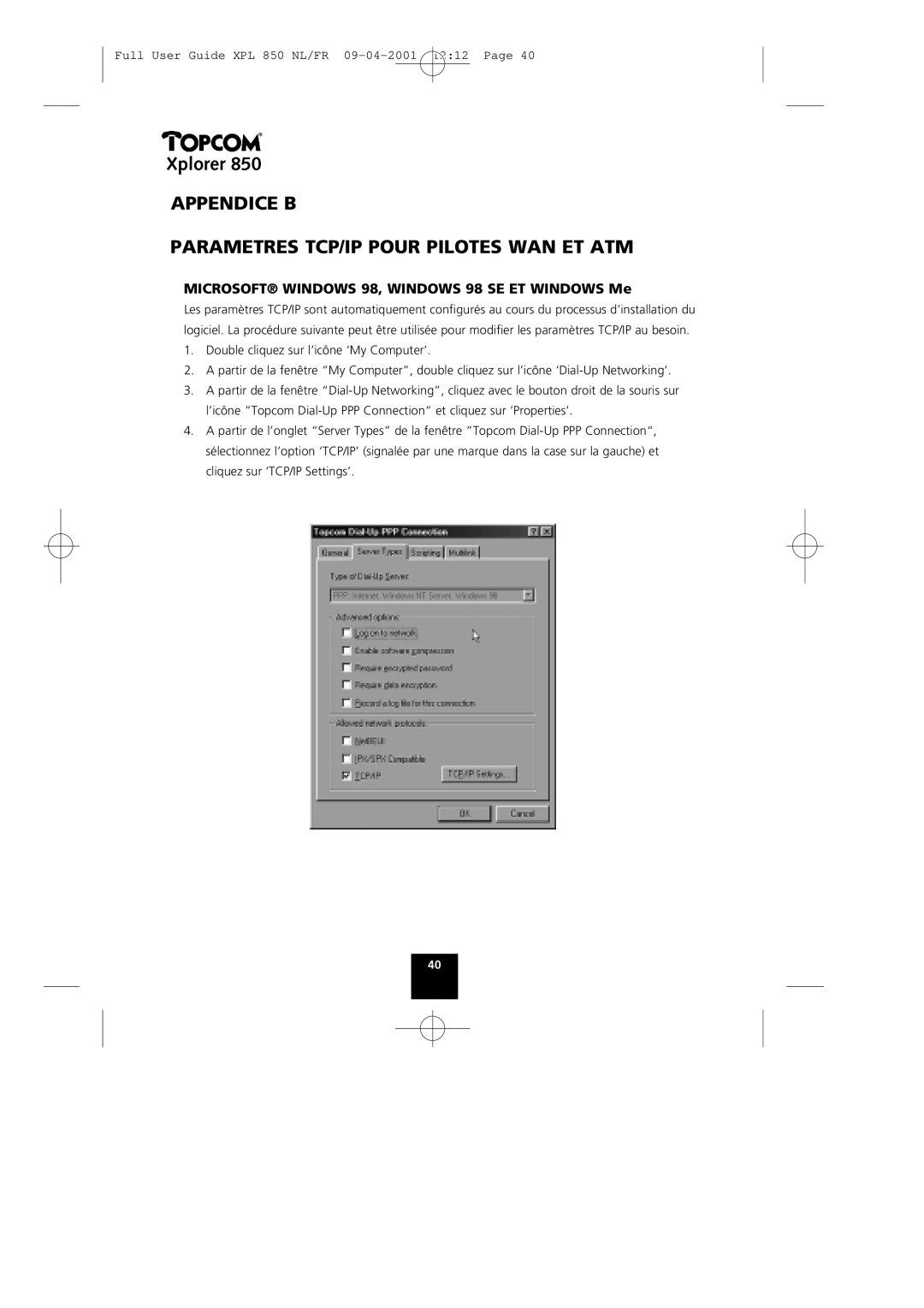 Topcom 850 manual Appendice B Parametres TCP/IP Pour Pilotes WAN ET ATM, Microsoft Windows 98, Windows 98 SE ET Windows Me 