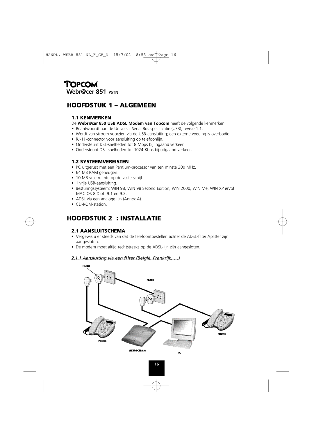 Topcom 851 PSTN manual Hoofdstuk 1 Algemeen, Hoofdstuk 2 Installatie, Kenmerken, Systeemvereisten, Aansluitschema 