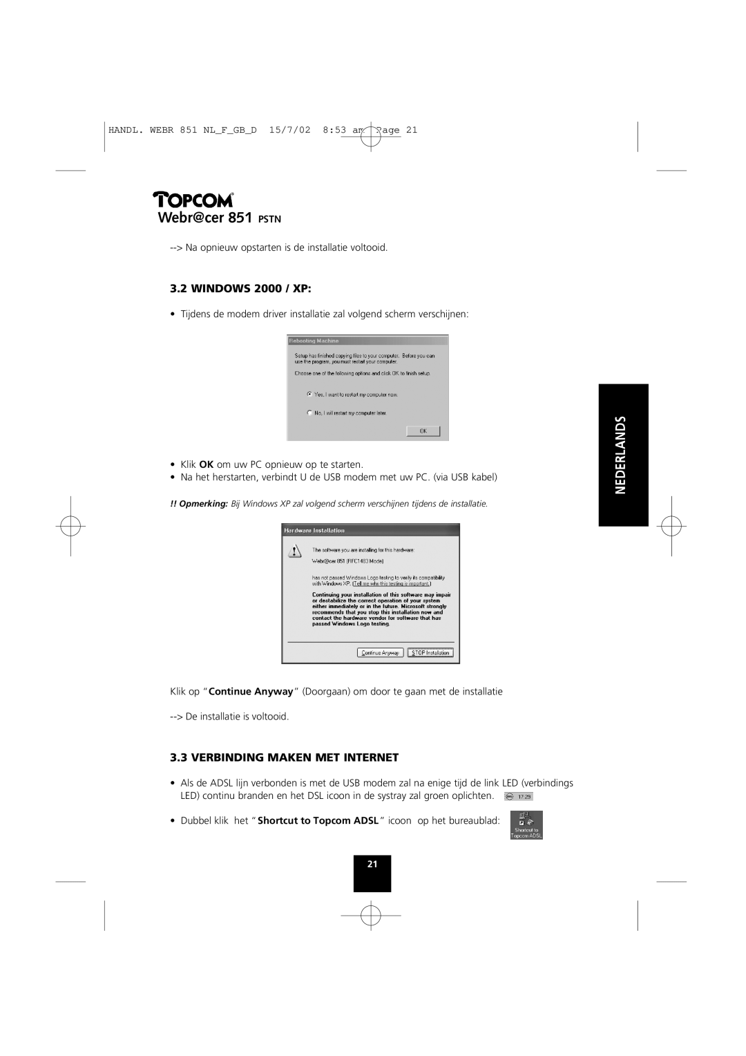 Topcom 851 PSTN manual Windows 2000 / XP, Verbinding Maken MET Internet 