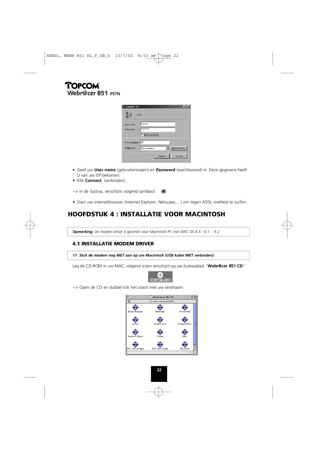 Topcom 851 PSTN manual Hoofdstuk 4 Installatie Voor Macintosh, Installatie Modem Driver 