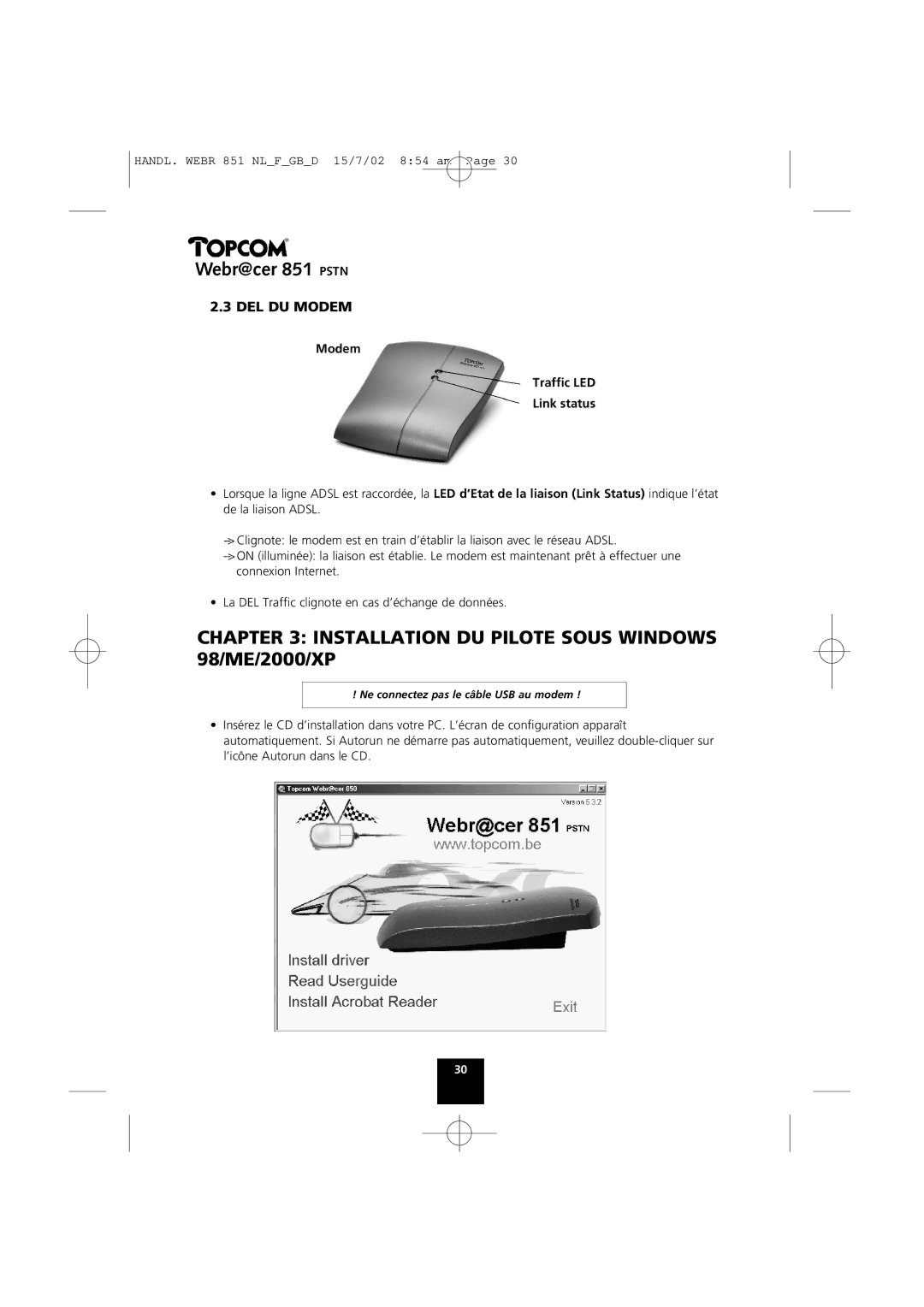 Topcom 851 PSTN manual Installation DU Pilote Sous Windows 98/ME/2000/XP, DEL DU Modem 