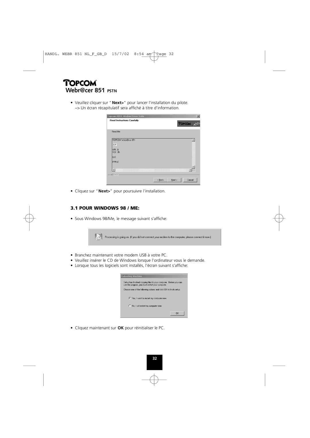 Topcom 851 PSTN manual Pour Windows 98 / ME 