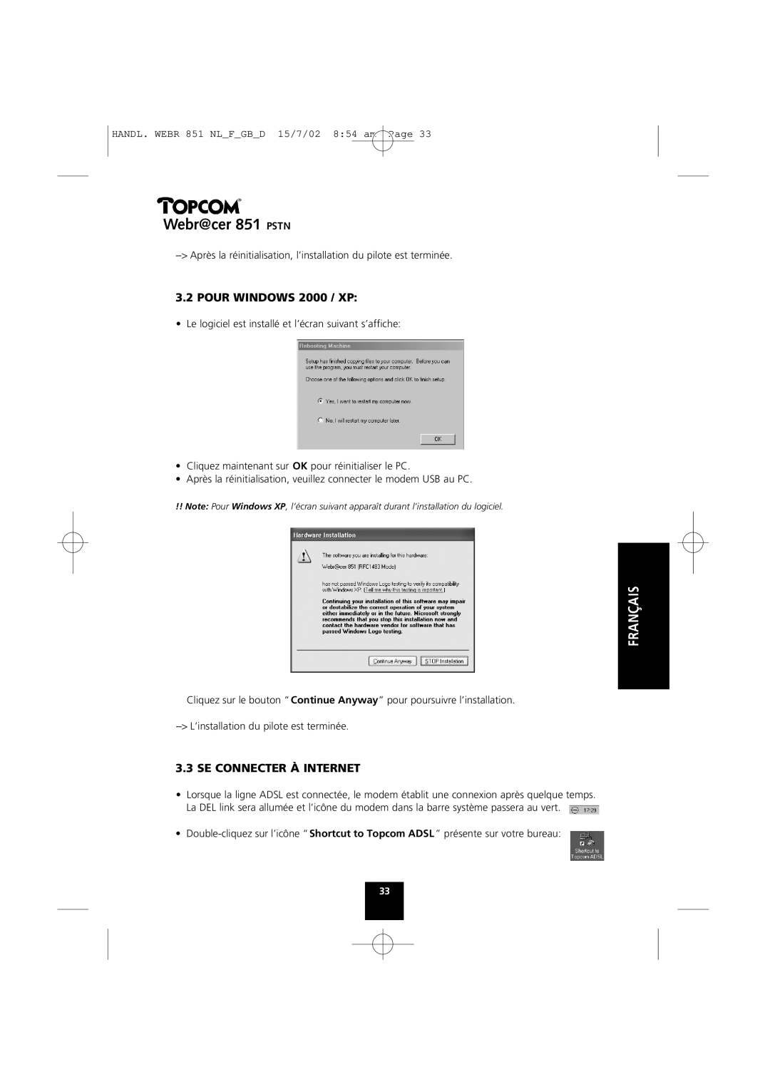 Topcom 851 PSTN manual Pour Windows 2000 / XP, SE Connecter À Internet 