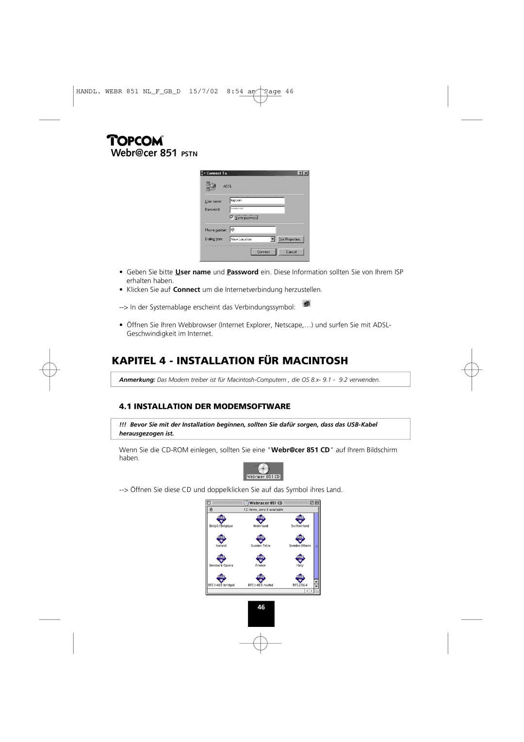 Topcom 851 PSTN manual Kapitel 4 Installation FÜR Macintosh, Installation DER Modemsoftware 