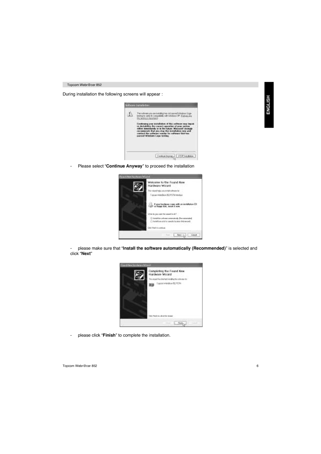 Topcom 852 PSTN manual Please click Finish to complete the installation 