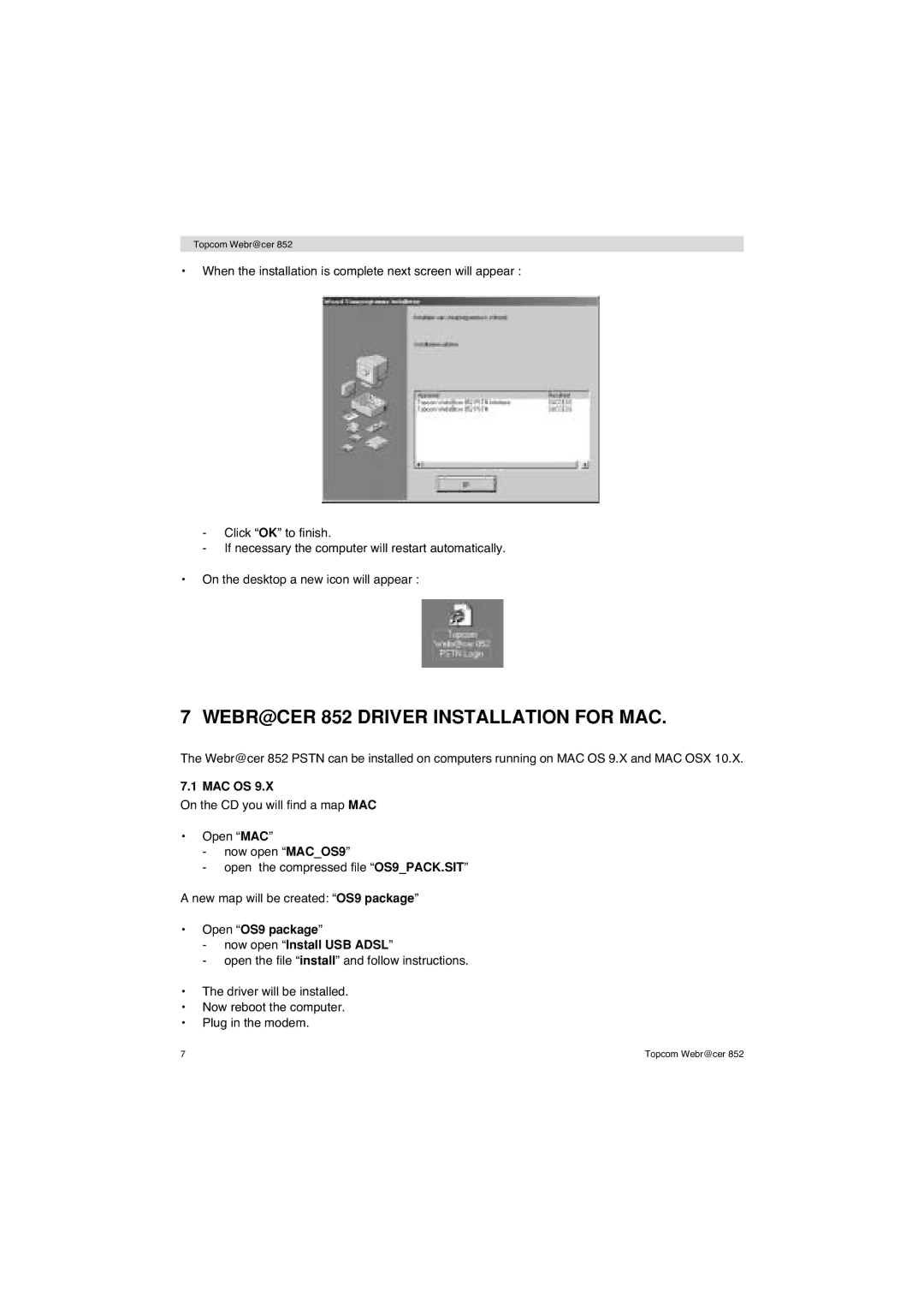 Topcom 852 PSTN manual WEBR@CER 852 Driver Installation for MAC, Mac Os, Open OS9 package Now open Install USB Adsl 