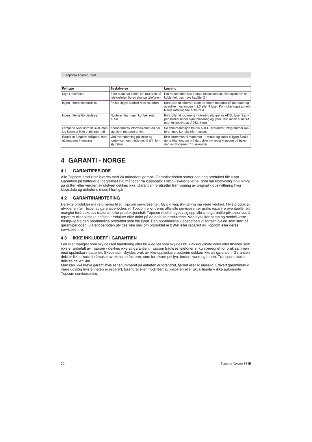 Topcom 874B manual Garantiperiode, Garantihåndtering, Ikke Inkludert I Garantien 