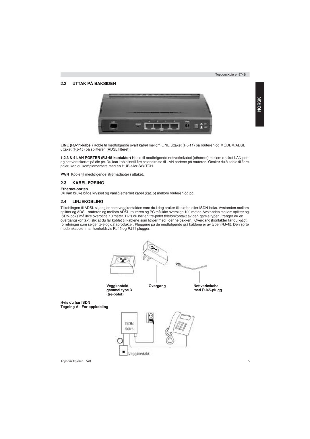 Topcom 874B manual Uttak PÅ Baksiden, Kabel Føring, Linjekobling 