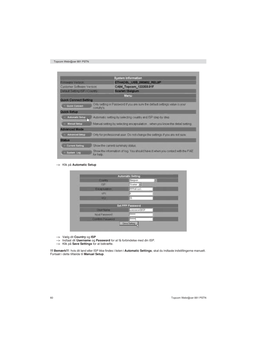 Topcom 881 PSTN manual do utilizador Klik på Automatic Setup 