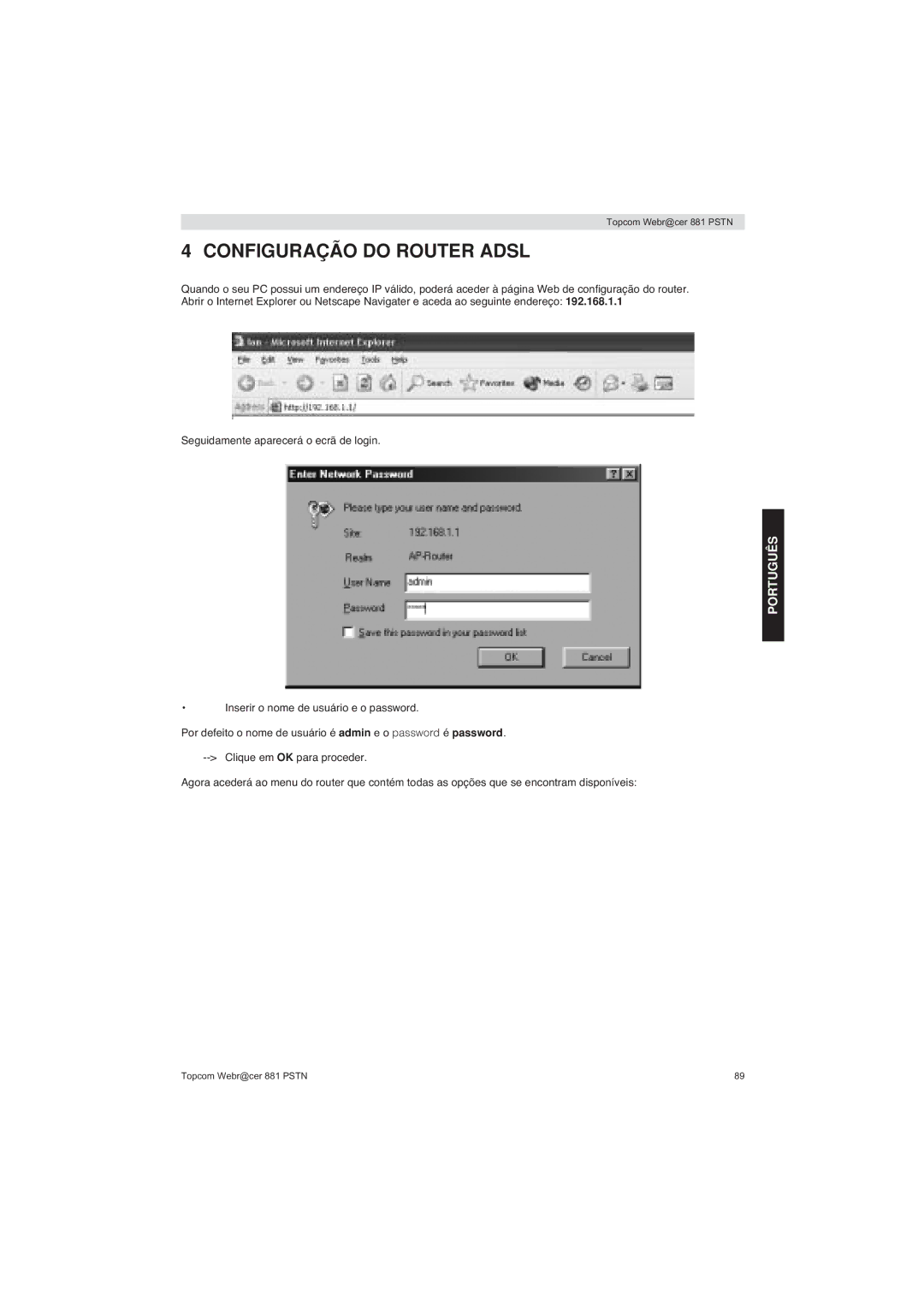 Topcom 881 PSTN manual do utilizador Configuração do Router Adsl 